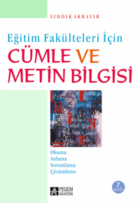 Üniversite Ders Kitapları, - Pegem Akademi - Cümle ve Metin Bilgisi