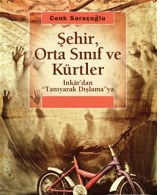 Şehir, Orta Sınıf ve Kürtler