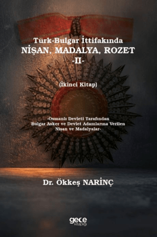 Türk-Bulgar İttifakında Nişan, Madalya Rozet -II-