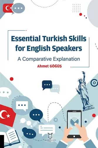 Essential Turkish Skills for English Speakers A Comparative Explanation