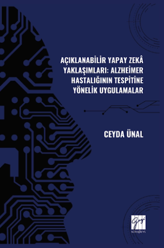 Açıklanabilir Yapay Zekâ Yaklaşımları