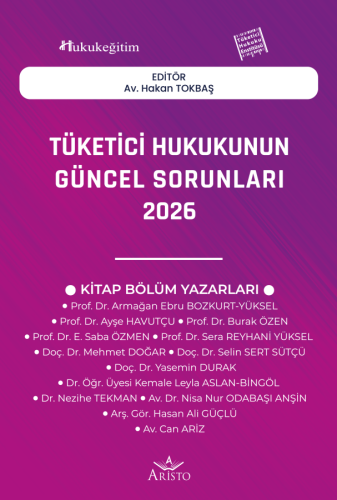 Tüketici Hukuku - Tüketici Hukukunun Güncel Sorunları 2026 - Hakan Tok
