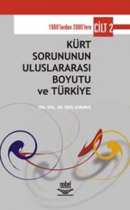 Kürt Sorununun Uluslararası Boyutu ve Türkiye Cilt 2 Erol Kurubaş