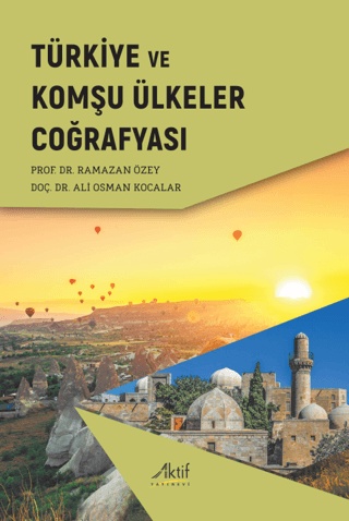 Türkiye ve Komşu Ülkeler Coğrafyası Ramazan Özey