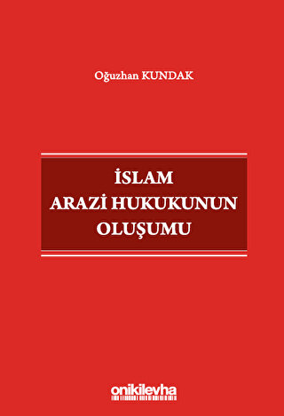 İslam Arazi Hukukunun Oluşumu