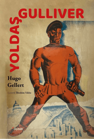 Edebiyat,Roman, - Dipnot Yayınları - Yoldaş Gulliver