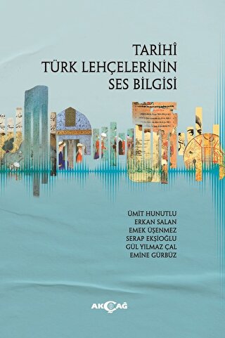 Tarihi Türk Lehçelerinin Ses Bilgisi Ümit Hunutlu , Erkan Salan , Emek