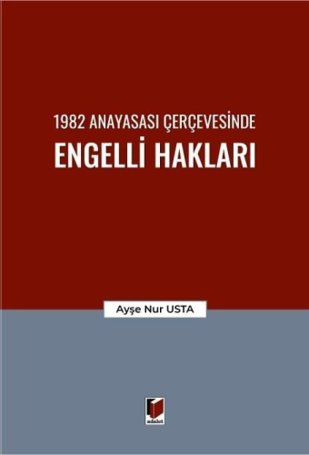 1982 Anayasası Çerçevesinde Engelli Hakları