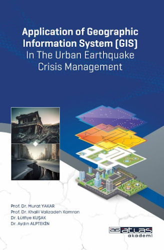 Application of Geographic Information System (GIS)