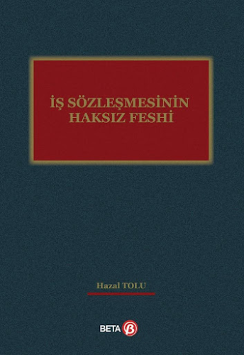 İş Sözleşmesinin Haksız Feshi
