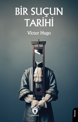 Edebiyat,Roman, - Dorlion Yayınları - Bir Suçun Tarihi