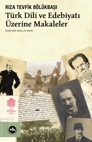 - Türk Dili ve Edebiyatı Üzerine Makaleler - Rıza Tevfik Bölükbaşı - 4