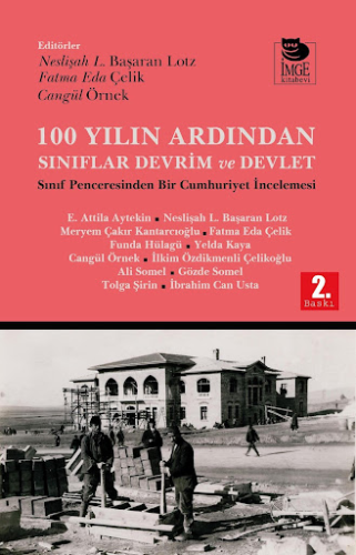 Tarih,Araştırma İnceleme, - İmge Kitabevi - 100 Yılın Ardından Sınıfla