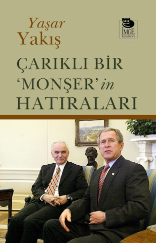 Çarıklı Bir ‘Monşer’in Hatıraları