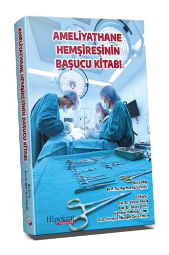 Ameliyathane Hemşiresinin Başucu Kitabı