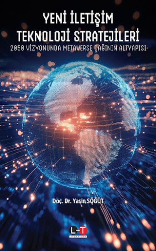 Yeni İletişim Teknoloji Stratejileri