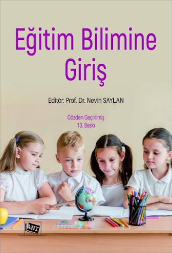 Üniversite Ders Kitapları, - Anı Yayıncılık - Eğitim Bilimine Giriş