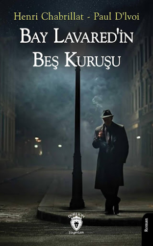 Bay Lavaredin Beş Kuruşu