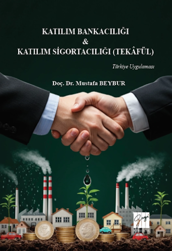 Katılım Bankacılığı ve Katılım Sigortacılığı (Tekâfül) Türkiye Uygulaması