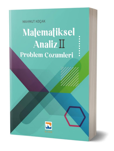 Matematiksel Analiz II - Problem Çözümleri