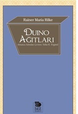 Duino Ağıtları Rainer Maria Rilke