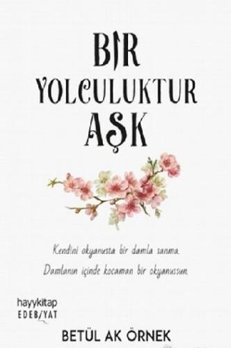 Bir Yolculuktur Aşk