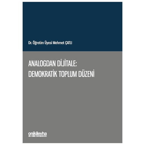 Analogdan Dijitale Demokratik Toplum Düzeni