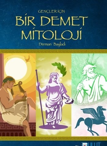 Gençler İçin Bir Demet Mitoloji