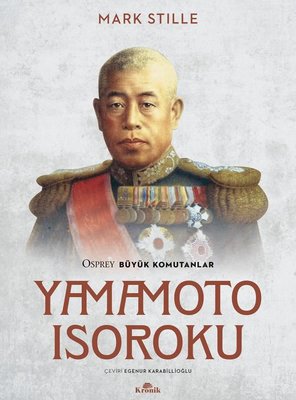 Yamamoto Isoroku Mark Stille