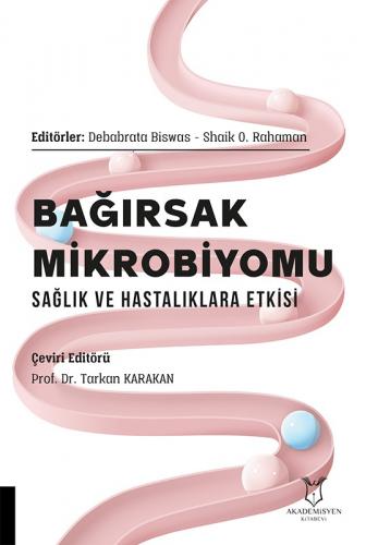 Bağırsak Mikrobiyomu Sağlık ve Hastalıklara Etkisi Debabrata Biswas