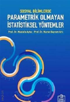 Sosyal Bilimlerde Parametrik Olmayan İstatistiksel Yöntemler Mustafa A