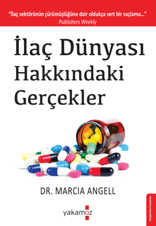 İlaç Dünyası Hakkındaki Gerçekler Marcia Angell