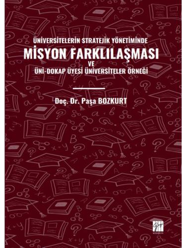 Üniversitelerin Stratejik Yönetiminde Misyon Farklılaşması Paşa Bozkur