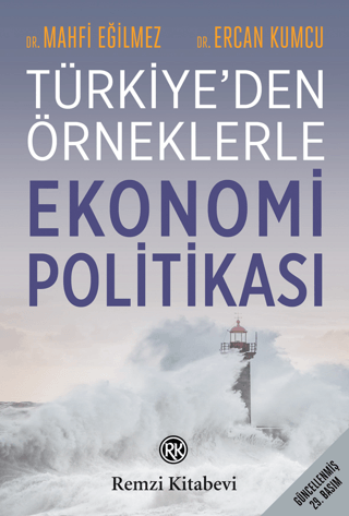 Türkiye'den Örneklerle Ekonomi Politikası Mahfi Eğilmez , Ercan Kumcu