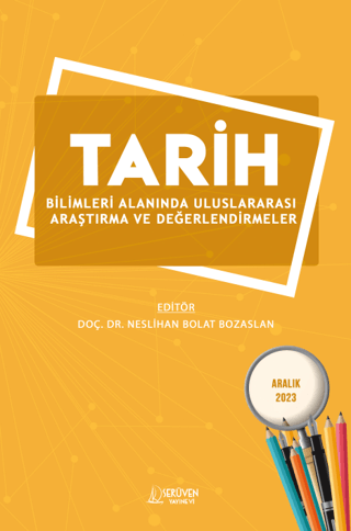 Tarih Bilimleri Alanında Uluslararası Araştırma ve Değerlendirmeler Ko