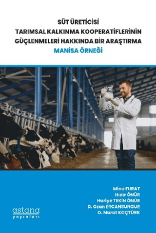 Süt Üreticisi Tarımsal Kalkınma Kooperatiflerinin Güçlenmeleri Hakkınd