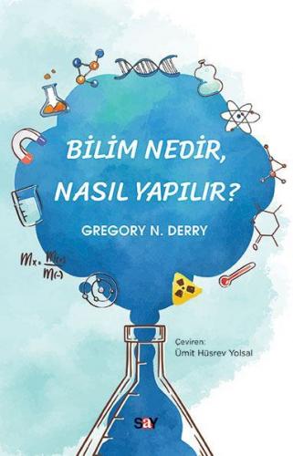 Bilim Nedir, Nasıl Yapılır ? Gregory N. Derry