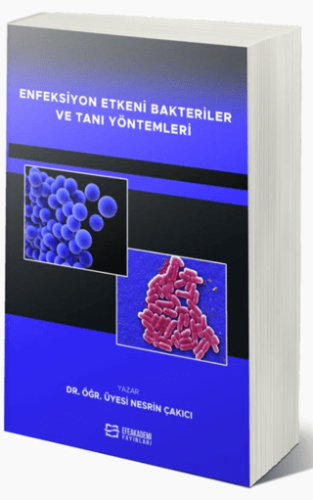 Enfeksiyon Etkeni Bakteriler ve Tanı Yöntemleri