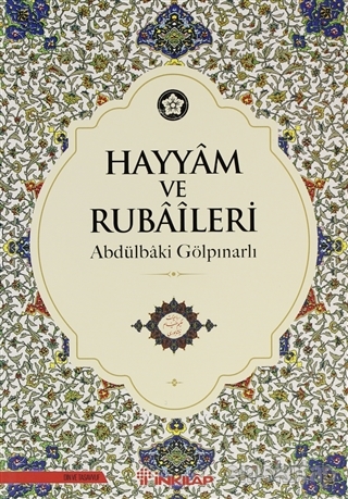 Hayyam ve Rubaileri (Renkli Tablolarla)