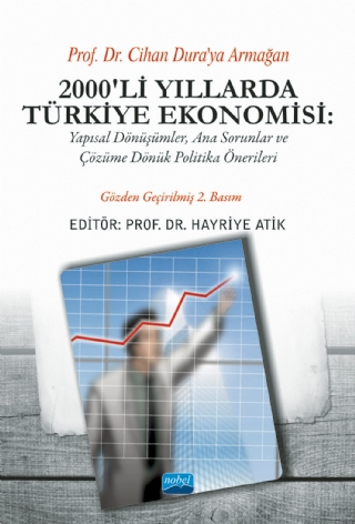 2000'li Yıllarda Türkiye Ekonomisi Hayriye Atik