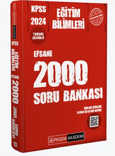 Pegem Yayınları 2024 KPSS Eğitim Bilimleri Çözümlü Efsane 2000 Soru Ba