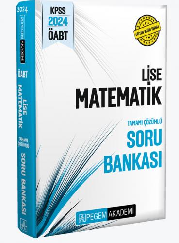 Pegem Yayınları 2024 ÖABT Lise Matematik Tamamı Çözümlü Soru Bankası K