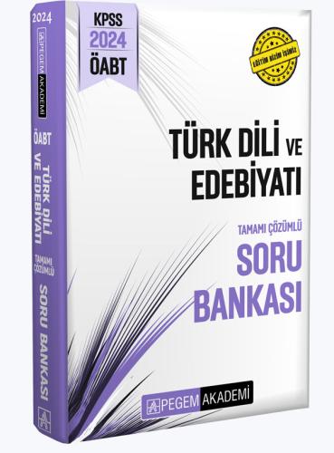 ​Pegem Yayınları 2024 ÖABT Türk Dili ve Edebiyatı Tamamı Çözümlü Soru 