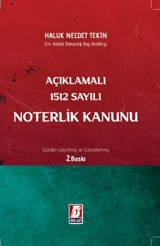 Açıklamalı 1512 Sayılı Noterlik Kanunu