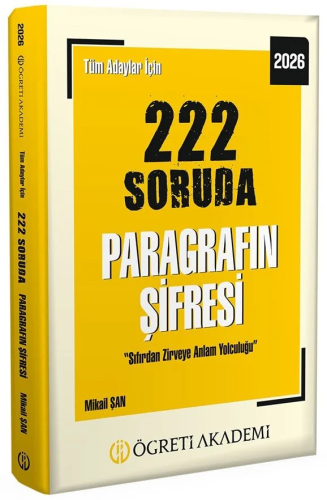 Öğreti Akademi 2026 Tüm Adaylar İçin 222 Soruda Paragrafın Şifresi