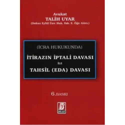 Hukuk Kitapları, - Bilge Yayınevi - İtirazın İptali Davası ile Tahsil 