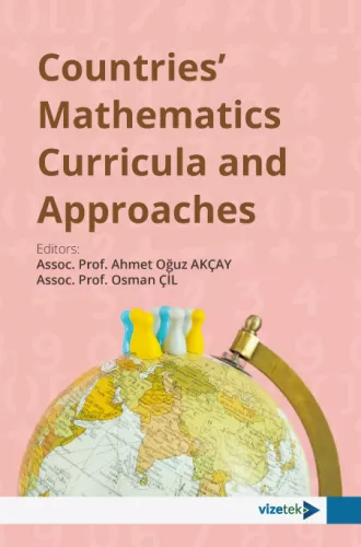 Countries’ Mathematics Curricula and Approaches Ahmet Oğuz Akçay
