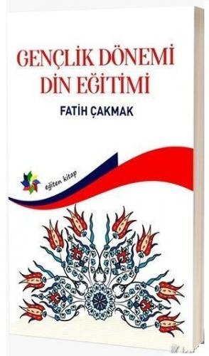 Gençlik Dönemi Din Eğitimi
