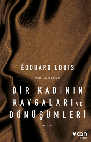 Bir Kadının Kavgaları ve Dönüşümleri Edouard Louis