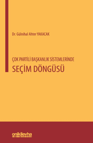 Çok Partili Başkanlık Sistemlerinde Seçim Döngüsü